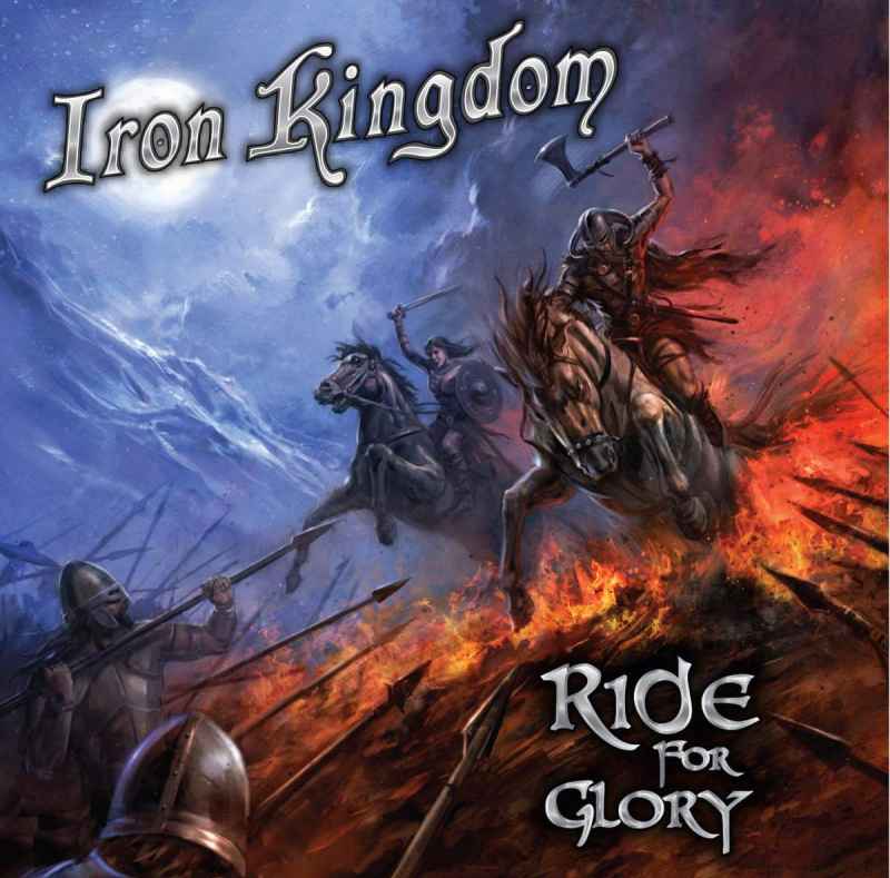 IRON KINGDOM - Ride for Glory CD